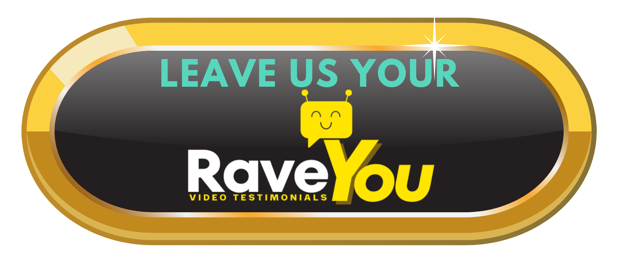 Leave us your RaveYou video testimonial